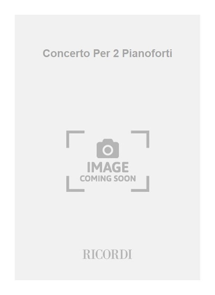 Concerto Per 2 Pianoforti